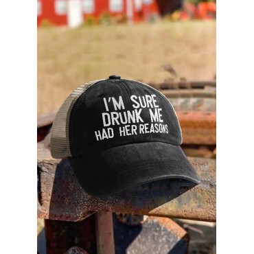 I'm Sure Drunk Me Had Her Reasons Baseball Cap - Black